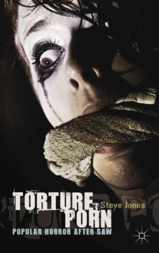 Torture Porn 9780230319417 Steve Jones Boeken Bol
