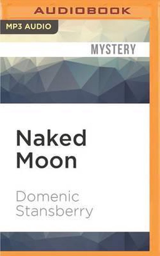 Naked Moon Domenic Stansberry Boeken Bol