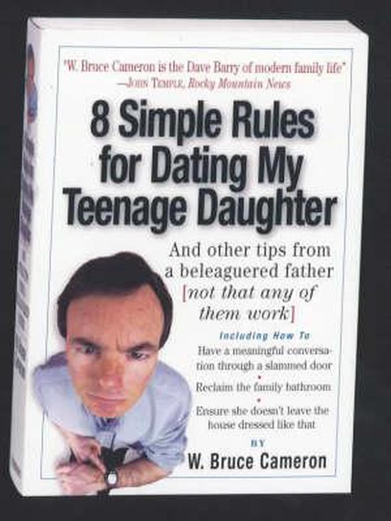 8 rules for dating my daughter bruce cameron