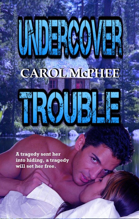 Undercover Trouble Ebook Carol Mcphee Boeken Bol