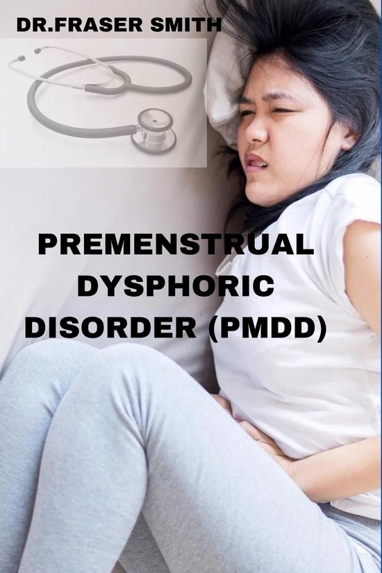 Premenstrual Dysphoric Disorder Pmdd Ebook Adekunle Waheed Olaiya