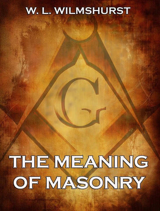 The Meaning Of Masonry - cover