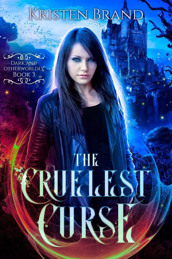 Dark and Otherworldly 3 The Cruelest Curse (ebook), Kristen Brand