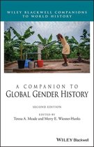 Wiley Blackwell Companions to World History - A Companion to Global Gender History