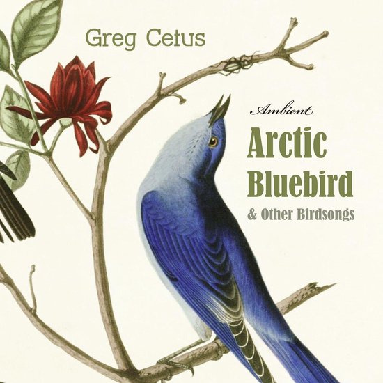Arctic Bluebird and Other Birdsongs - cover