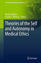 The International Library of Bioethics 83 - Theories of the Self and Autonomy in Medical Ethics
