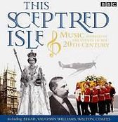 This Sceptred Isle: Music Inspired By the Events of the 20th Century
