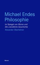 Blaue Reihe - Michael Endes Philosophie im Spiegel von "Momo" und "Die unendliche Geschichte"