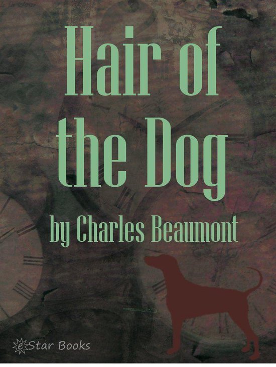 Hair of the Dog (ebook), Charles Beaumont 9781612103402 Boeken