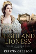 The Highland Ballad Series 4 - Highland Lioness