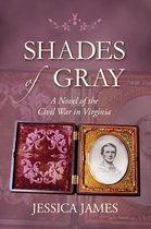 The Original Shades of Gray: An Epic Civil War Love Story
