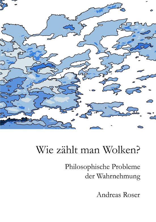 Wie zählt man Wolken? (ebook), Andreas Roser | 9783739254531 | Boeken | bol