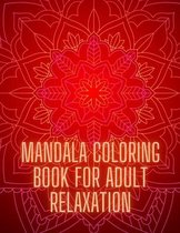 Mandala Coloring Book For Adult Relaxation