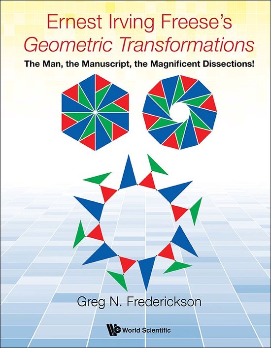 Ernest Irving Freese's "Geometric Transformations": The Man, ... - cover