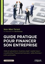 Guide pratique - Guide pratique pour financer son entreprise