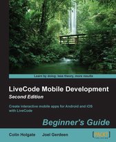 LiveCode Mobile Development: Beginner's Guide - Second Edition
