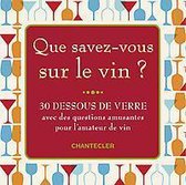 Que savez-vous sur le vin ? (30 dessous de verre)