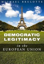 Democratic Legitimacy in The European Union