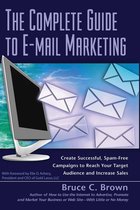 The Complete Guide to E-Mail Marketing