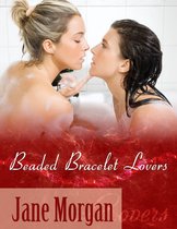 Beaded Bracelet Lovers (Lesbian Erotica)