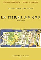 Normandie légendaire - histoires courtes 36 - La pierre au cou