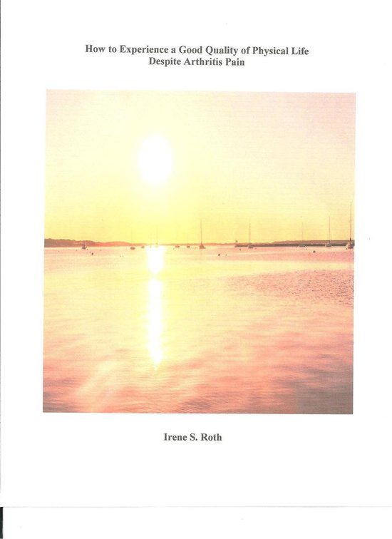 How to Experience a Good Quality of Physical Life Despite Ar ... - cover