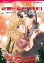 MISTRESS AGAINST HER WILL (Harlequin Comics)