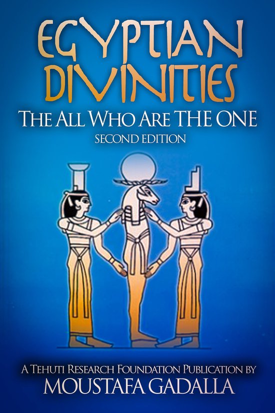 Egyptian Divinities: The All Who Are the One - cover