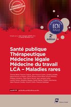ECN Med - Santé publique - Thérapeutique - Médecine légale - Médecine du travail - LCA - Maladies rares