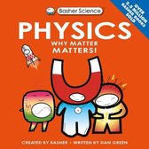 Basher 88 - Basher Science: Physics