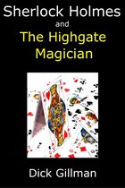 Sherlock Holmes and The Highgate Magician