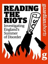 Guardian Shorts 11 -  Reading the Riots