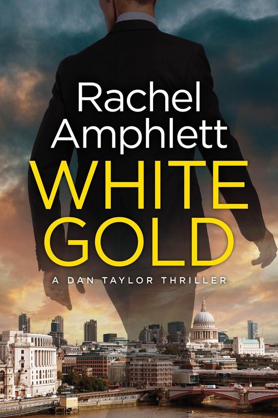 Dan Taylor spy thrillers 1 - White Gold - cover