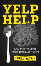 Yelp Help: How to Write Great Online Restaurant Reviews