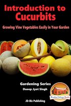 Introduction to Cucurbits: Growing Vine Vegetables Easily in Your Garden