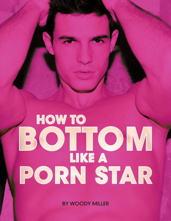 How To Bottom Like A Porn Star - cover