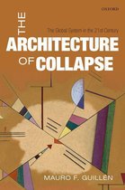 Clarendon Lectures in Management Studies - The Architecture of Collapse