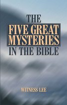 The Five Great Mysteries in the Bible
