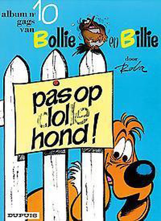 9789031400478 - Bollie & billie 10. pas op, dolle hond!