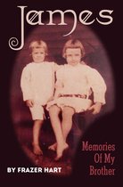 Boek cover James: Memories of my Brother van Frazer Hart