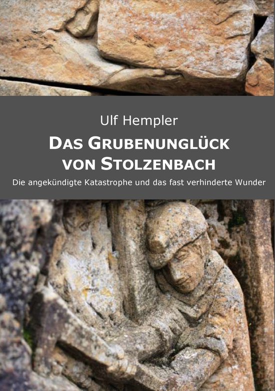 Das Grubenunglück von Stolzenbach - cover