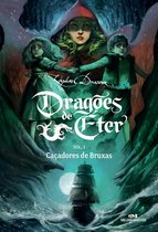 Dragões de Éter 1 - Caçadores de bruxas