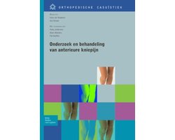 Orthopedische casuïstiek - Onderzoek en behandeling van anterieure kniepijn