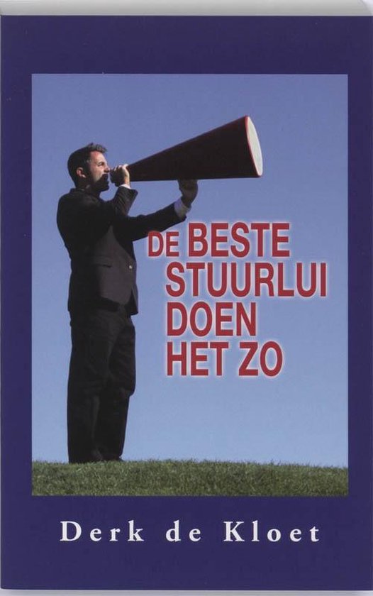 Cover van het boek 'De beste stuurlui doen het zo'