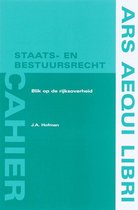 Ars Aequi cahiers Staats- en bestuursrecht  -   Blik op de rijksoverheid