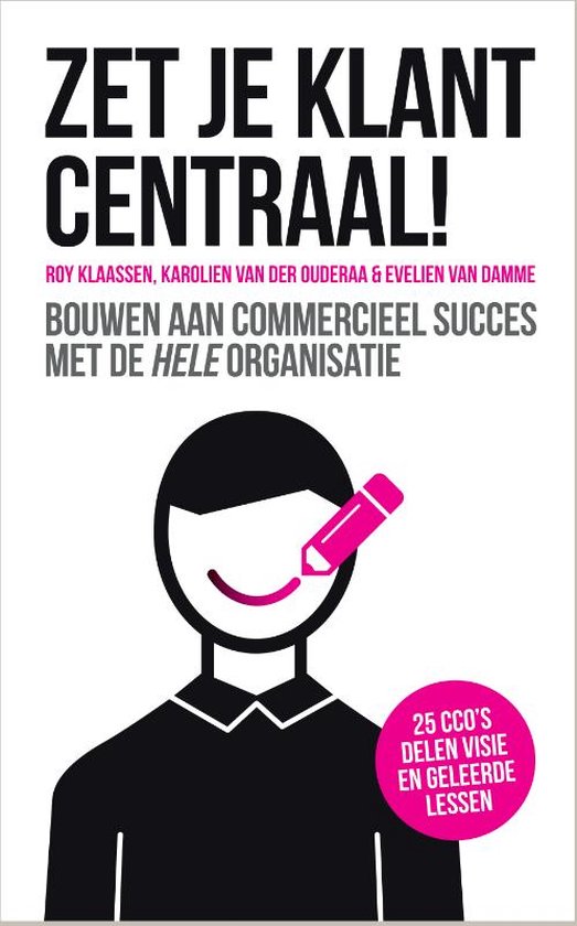 Boek cover Zet je klant centraal! van Roy Klaassen (Hardcover)
