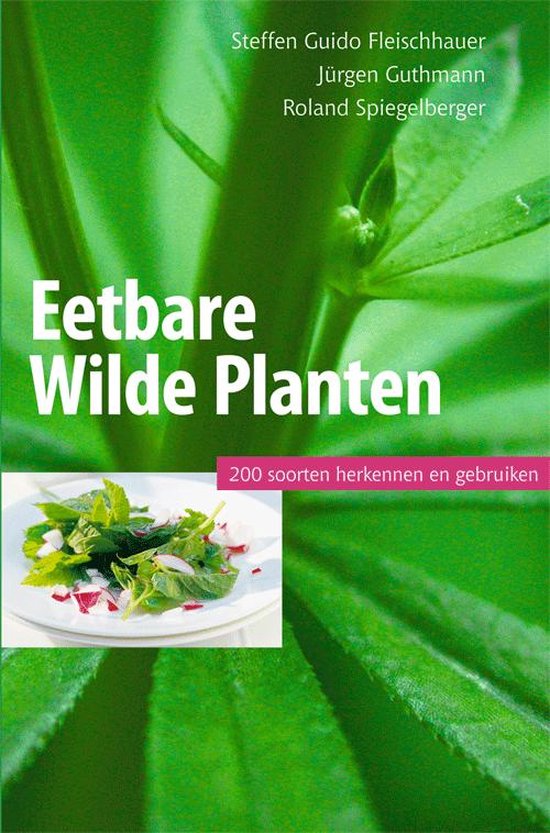 Boek cover Eetbare wilde planten, 200 soorten herkennen en gebruiken van Steffen Guido Fleischhauer (Paperback)