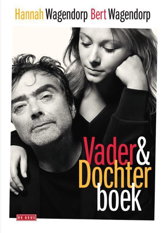 Vader & Dochter boek met Hannah Wagendorp en Bert Wagendorp.