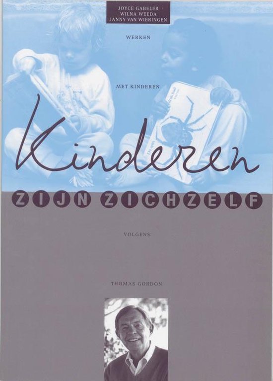 Cover van het boek 'Kinderen zijn zichzelf / druk 1' van Wilna Weeda en Joyce Gabeler
