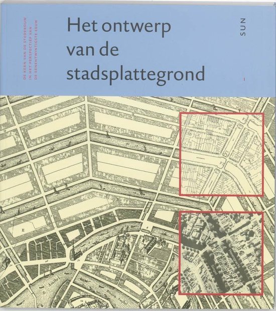 Cover van het boek 'Het ontwerp van de stadsplattegrond / druk 1' van J. Heeling en J. Heling